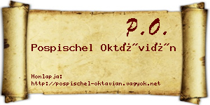 Pospischel Oktávián névjegykártya